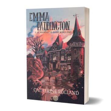 Emma Paddington (tome 1) Le manoir de Dark Road End