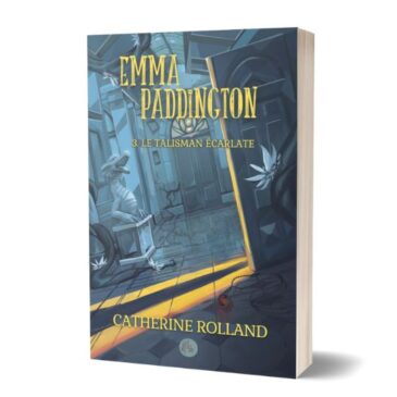 Emma Paddington (tome 3) Le talisman écarlate