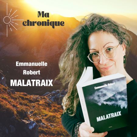 Malatraix, d’Emmanuelle Robert